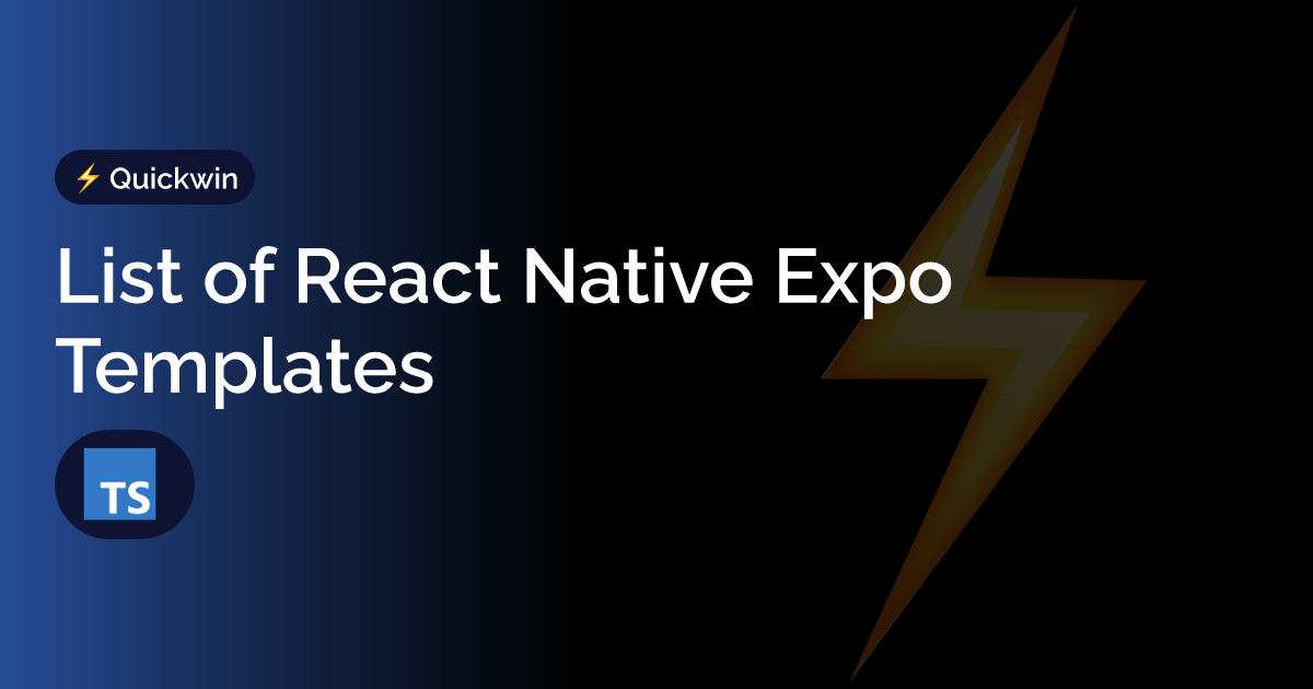 List of React Native Expo Templates Galaxies dev