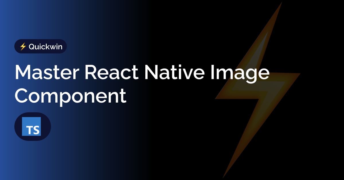 Master React Native Image Component | Galaxies.dev