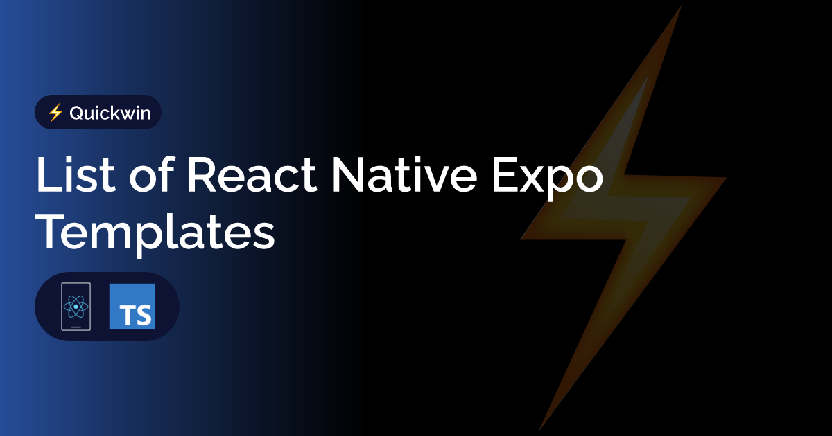 List of React Native Expo Templates - Galaxies.dev